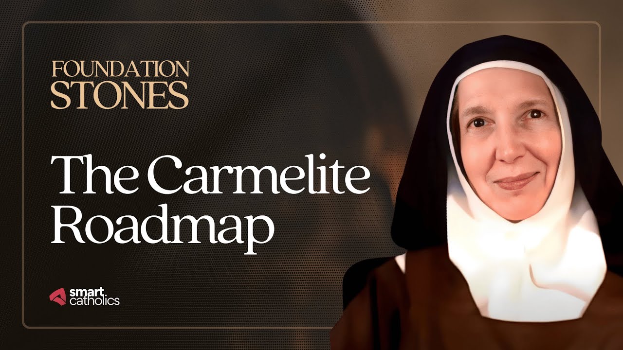 The Carmelite Roadmap for Ordinary People | Practical Carmelite Spirituality for Busy People 6/6