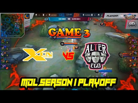 XCN KINGS vs ALTER EGO X GAME 3 MDL INDONESIA SEASON 1 - MOBILE LEGENDS BANG BANG