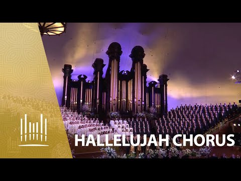 Hallelujah Chorus, from Messiah | The Tabernacle Choir