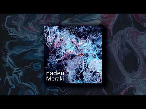 Naden - Meraki