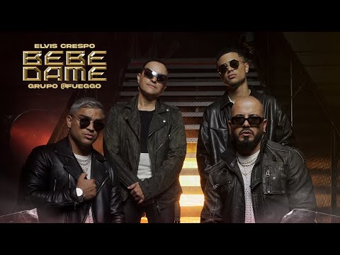 Elvis Crespo, Grupo @Fueggo | Bebe Dame (Video Oficial)