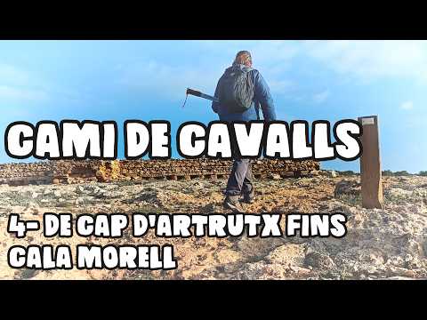 4 De Cap d'Artrutx a Cala Morell. Ruta de Camí de Cavalls (GR 223)