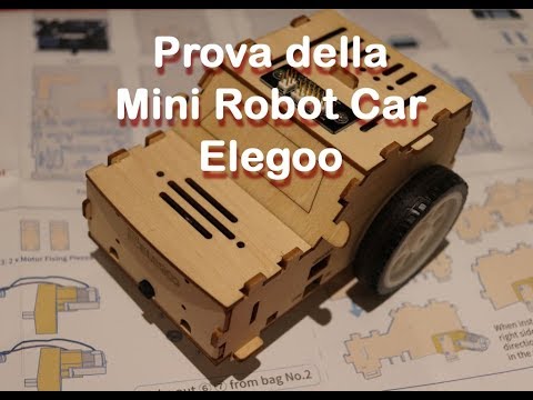 Prova della mini Robot Car da Elegoo con Arduino