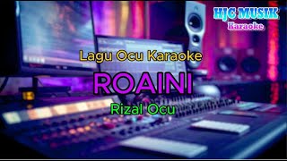 Download lagu ROAINI - Lagu Ocu Karaoke mp3 Download lagu ROAINI - Lagu Ocu Karaoke mp3