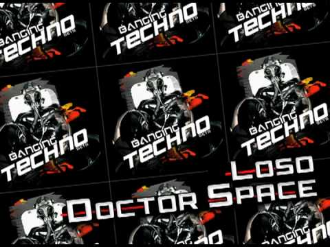 Banging Techno sets :: 022 - LOSO || DOCTOR SPACE
