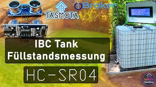 Füllstandmessung HC-SR04 und Tasmota [IBC Regenwassernutzung Gartenbewässerung]