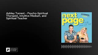 Ashley Torrent - Psycho-Spiritual Therapist, Intuitive Medium, and Spiritual Teacher