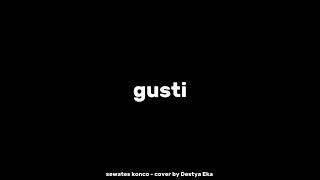 Download lagu SEWATES KONCO - DESTYA EKA (SLOWED VERSION) mp3