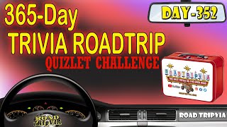 DAY 352 - Quizlet Challenge -a 21 Question Random Knowledge Trivia Quiz (ROAD TRIpVIA- Episode 1372)