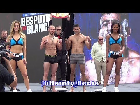 ALEXANDER BESPUTIN VS ALFREDO RODOLFO BLANCO WEIGH IN & FACE OFF - VILLAINFY MEDIA