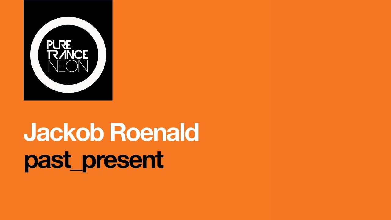 Jackob Roenald - past_present [Pure Trance NEON]