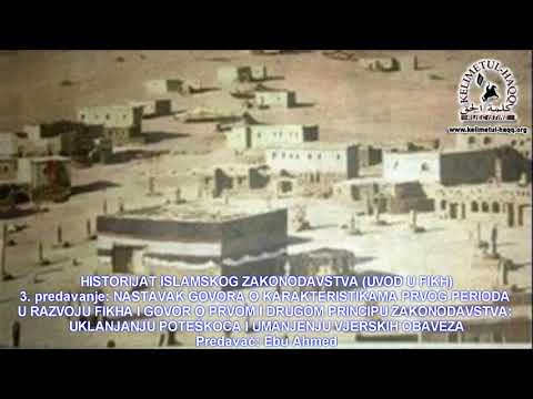 3) HISTORIJAT ISLAMSKOG ZAKONODAVSTVA 3. predavanje - Ebu Ahmed