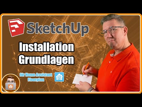 Sketchup Make 2017 in 2022 | Installation and basics explained for Home Assistant Floorplan
