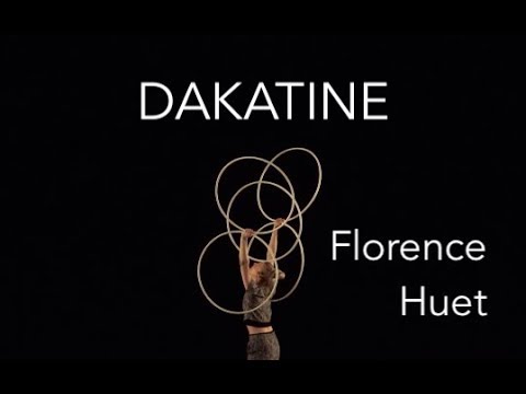 Florence Huet - DAKATINE // Hoop juggling act