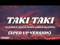 Taki Taki Dj Snake Ft Selena Gomez Cardi B Ozuna Sped Up Version