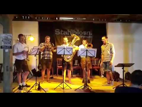 Blasmusik in Bayern: Stahlblosn. - Grüß Gott mein Bayernland