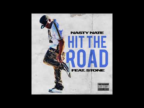 Nasty Nate ft Stone - Hit The Road