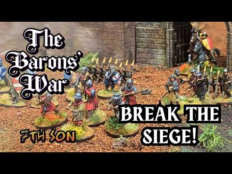 The Baron's War: Battle Report IV - Break the Siege!