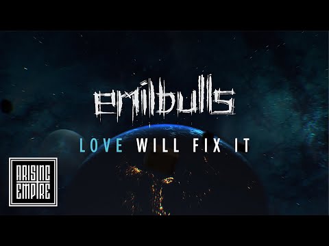 EMIL BULLS - Love Will Fix It (OFFICIAL VIDEO)