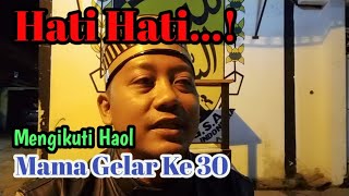 Download lagu H-5. Hati Hati mengikuti Haol Mama Gelar mp3