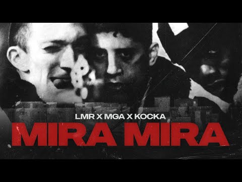 LMR x DOMAJA x MGA  - MIRA MIRA  Official Video 2023