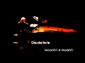 CLAUDIO BAGLIONI / Ora Che Ho Te / Incontri e Incanti