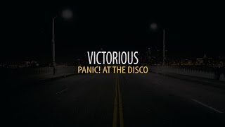 Victorious- Panic! At The Disco [Lyrics]
