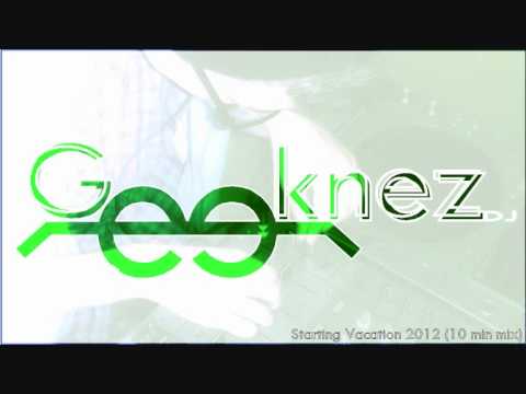 10 min mix HOUSE ELECTRO MINIMAL July 2012. Geeknez DJ