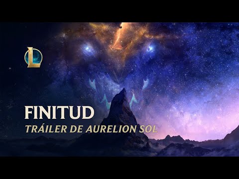 Finitud: Aurelion Sol | Tráiler de actualización de campeón - League of Legends