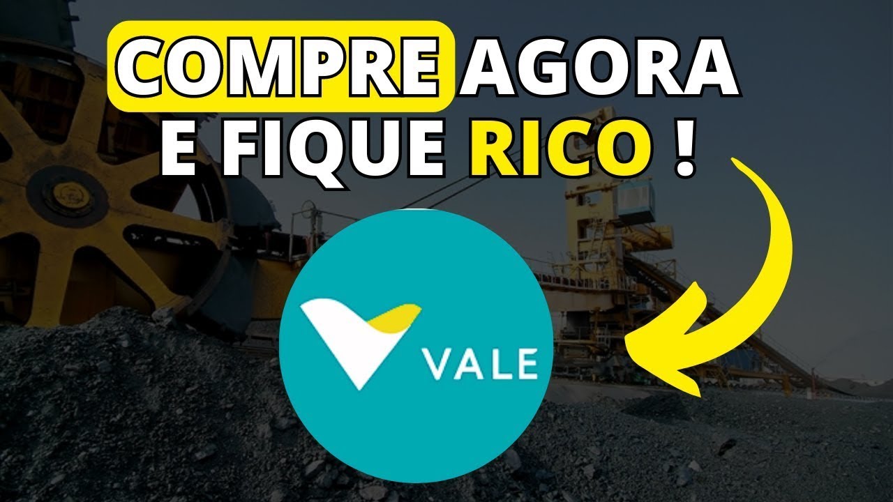 VALE3: CHEGOU A HORA DE INVESTIR EM MINÉRIO DE FERRO E NA MAIOR MINERADORA DO BRASIL? VALE