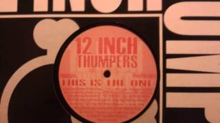12inch Thumpers This Is The One Chiller Productions Remix