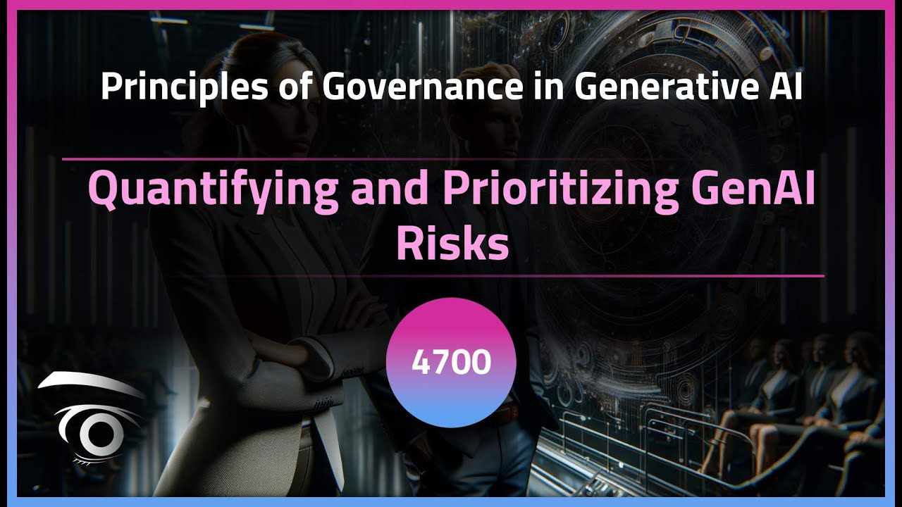 Quantifying and Prioritizing GenAI Risks | Exclusive Lesson