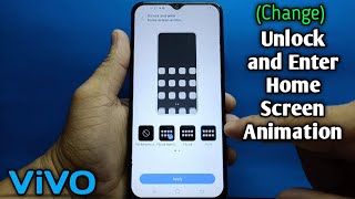 How to change unlock and enter home screen animation on ViVO Y20i | Dynamic Effects