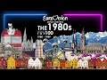 EUROVISION SONG CONTEST The 1980s My Top 100 1980 1989