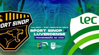 SPORT SINOP X LUVERDENSE - 6° RODADA DO CAMPEONATO MATO-GROSSENSE 2026