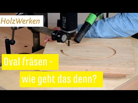 Vorrichtungsbau: Ellipsen in allen Größen fräsen