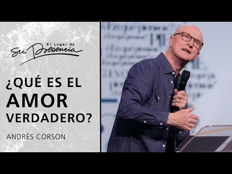 ¿Qué es el AMOR verdadero? - Andrés Corson | Prédicas Cortas #210