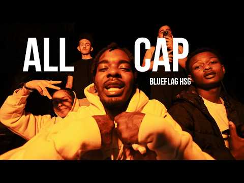 BlueFlag HSG - ALL CAP (Official Music Video) || Shot By @TheValleyClub