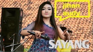 SAYANG Voc jihan Audy * nEW pANDAWA