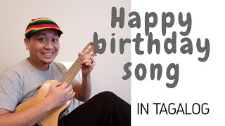 Happy Birthday Song in Tagalog | Let