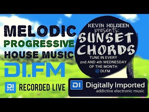 Kevin Holdeen - Sunset Chords 068 @ DI.FM MELODIC PROGRESSIVE HOUSE MIX