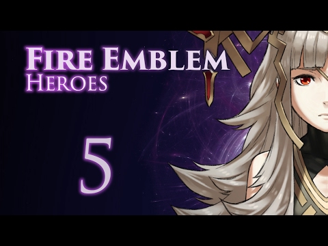 Part 5: Let's Play Fire Emblem Heroes - "The Crappening"