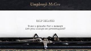 Umphrey's McGee: "Half Delayed" (Lyric Video)