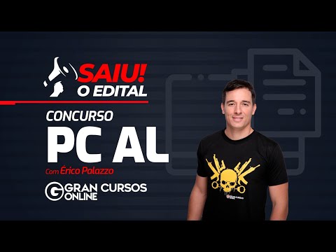 Concurso PC AL: Saiu o Edital! com Prof. Érico Palazzo