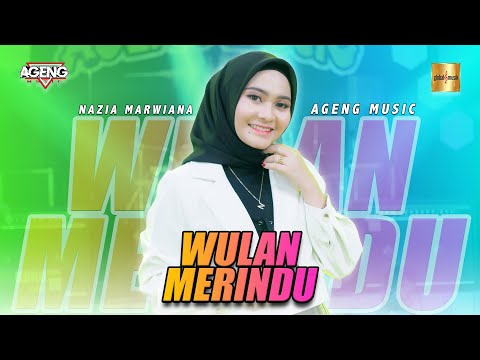 Nazia Marwiana ft Ageng Music - Wulan Merindu (Official Live Music)