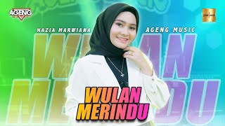 Download lagu Nazia Marwiana ft Ageng Music Wulan Merindu... mp3