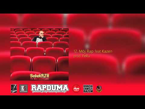 BobekBZR-Mój Rap feat Kazen (prod.FeRu)