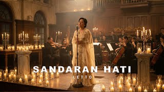 Download lagu LETTO - SANDARAN HATI | COVER ORKESTRA EMOSIONAL & MEGAH mp3