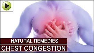 Chest Congestion - Natural Ayurvedic Home Remedies