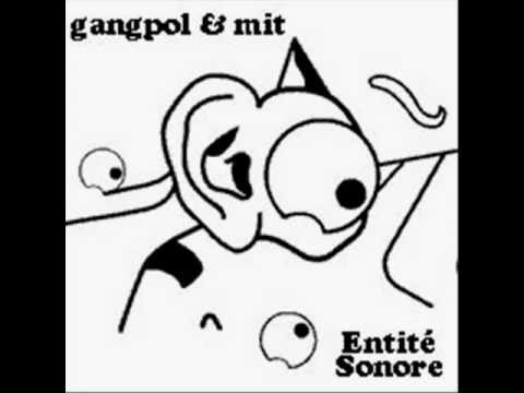 Entité Sonore Gangpol.Inc - Musicodrame Pour Présence Synthétique